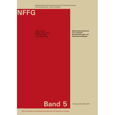 Mathematikstudentinnen und -studenten - Studienerfahrungen und Zukunftsvorstellungen, Taschenbuch von Beate Curdes,Sylvia Jahnke-Klein,Wiebke