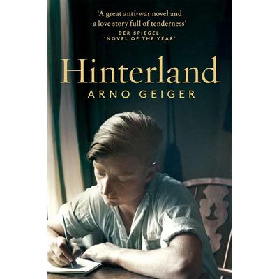 Geiger, A: Hinterland, Taschenbuch von Arno Geiger, Pan Macmillan, 978-1-5290-0317-8