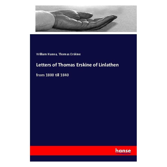 Hansebooks Letters of Thomas Erskine of Linlathen (Softcover, Thomas Erskine, William Hanna) (56205891)