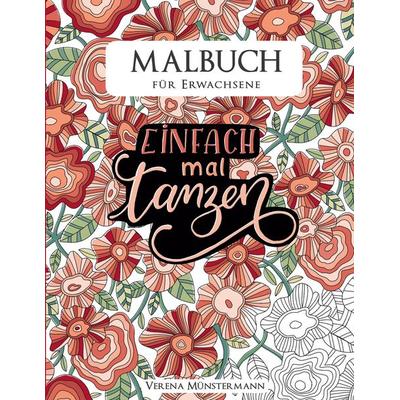 Malbuch für Erwachsene, Taschenbuch von Verena Münstermann, BoD – Books on Demand, 978-3-7543-1387-9