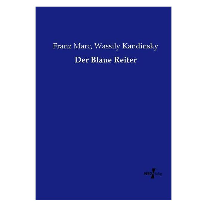 Vero Der Blaue Reiter (Deutsch, Softcover, Franz Marc, Wassily Kandinsky) (55568211)