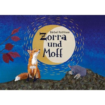 Zorra und Moff, Taschenbuch von Bärbel Rothhaar, BoD – Books on Demand, 978-3-7583-2517-5