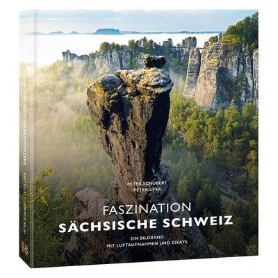 Bildband Faszination Sächsische Schweiz, Gebundene Ausgabe von K4 Verlag,Peter Ufer, K4 Verlag, 978-3-947657-01-8