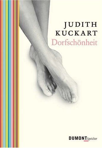 Judith Kuckart - Dorfschönheit. Erzählung - Preis vom 11.10.2026 03:10:56 h