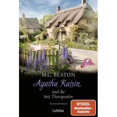 Agatha Raisin und die tote Therapeutin, Taschenbuch von M. C. Beaton, Lübbe, 978-3-404-19641-8