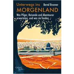 Unterwegs ins Morgenland, Sachbücher von Bernd Brunner