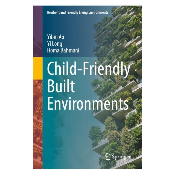 Springer Child-Friendly Built Environments (Englisch, Hardcover, Homa Bahmani, Yi Long, Yibin Ao) (68665962)