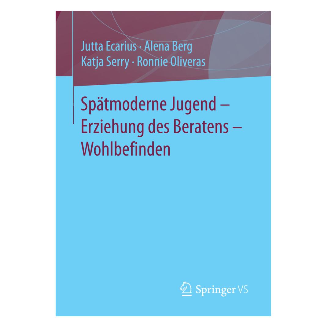 Gabler Spätmoderne Jugend - Erziehung des Beratens - Wohlbefinden (Deutsch, Softcover, Alena Berg, Jutta Ecarius, Katja Serry, Ronnie Oliveras) (7319533)