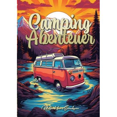 Camping Abenteuer Malbuch für Erwachsene Graustufen, Taschenbuch von Monsoon Publishing, Epubli, 978-3-7575-4974-9