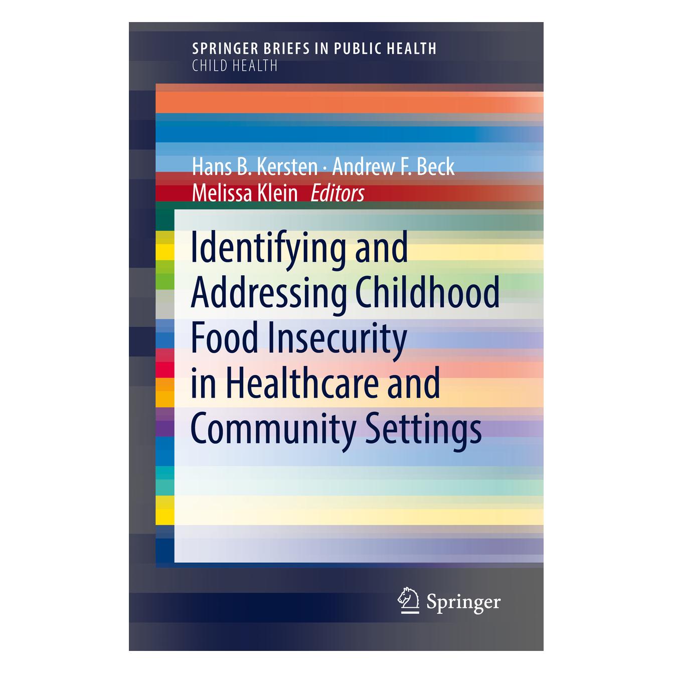 Springer Identifying and Addressing Childhood Food Insecurity in Healthcare and Community Settings (Englisch, Softcover, Andrew F. Klein, Hans B. Beck, Kersten, Melissa) (33415324)