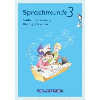 Sprachfreunde 3. Schuljahr - Ausgabe Nord/Süd - 5-Minuten-Training 'Richtig schreiben'; Taschenbuch von Katrin Junghänel, Volk und Wissen Verlag,