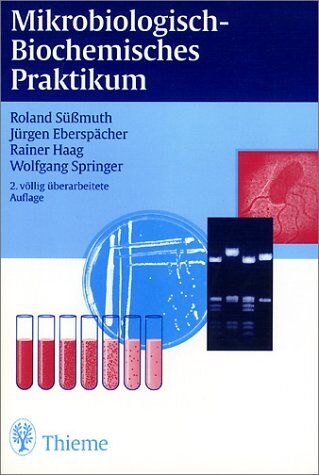 Roland Süßmuth - Mikrobiologisch-Biochemisches Praktikum - Preis vom 30.09.2026 09:01:18 h