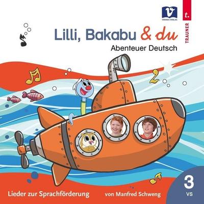 Lilli, Bakabu & du - Manfred Schweng, CD, 9783903553033