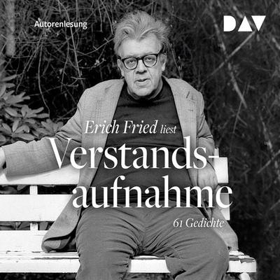 Verstandsaufnahme. 61 Gedichte - Erich Fried, Audio, 9783742400857