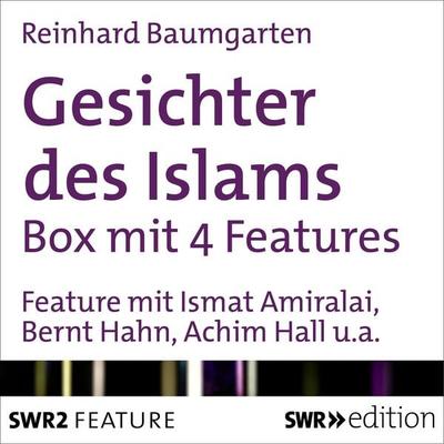 Gesichter des Islams - Die Box - Reinhard Baumgarten, Audio, 4056198089224