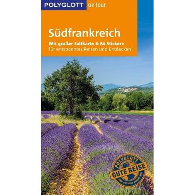POLYGLOTT on tour Reiseführer Südfrankreich, Taschenbuch von Manfred Braunger, Polyglott ein Imprint von GRÄFE UND UNZER Verlag GmbH