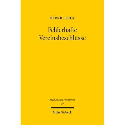 Fehlerhafte Vereinsbeschlüsse, Taschenbuch von Bernd Fluck, Mohr Siebeck, 978-3-16-155062-1