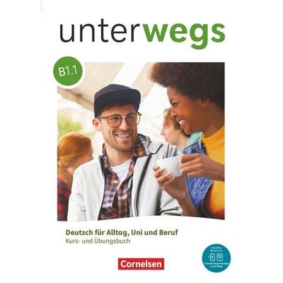 Unterwegs - Deutsch für Alltag, Uni und Beruf - Allgemeine Ausgabe - B1: Teilband 1, Taschenbuch von Verena Paar-Grünbichler,Matthias Scheliga,Naomi