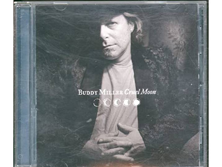 Buddy Miller - Cruel Moon