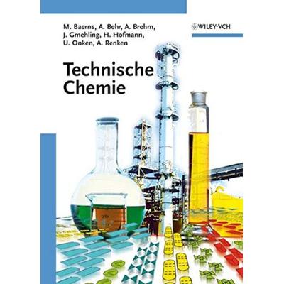 Technische Chemie, Gebundene Ausgabe von Ulfert Onken,Hanns Hofmann,Jürgen Gmehling,Axel Brehm,Arno Behr, Wiley-VCH, 978-3-527-31000-5