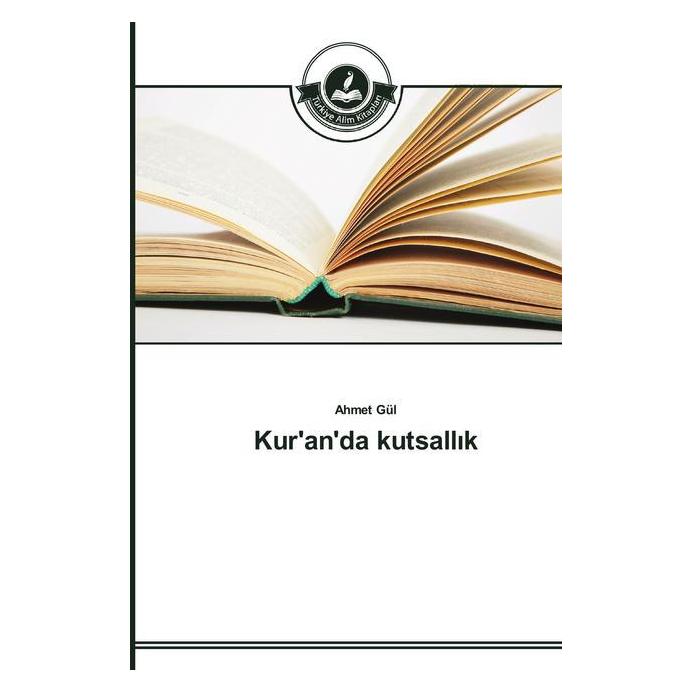 Türkiye Alim Kitaplar Kur'an'da kutsall k (Deutsch, Softcover, Ahmet Gül) (51370392)