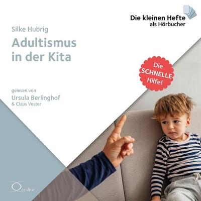 Adultismus in der Kita - Silke Hubrig, CD, 9783956163883