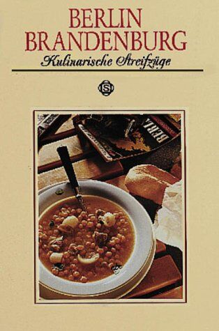 Freudenberg, Frank P. - Berlin / Brandenburg. Kulinarische Streifzüge: Mit 62 Rezepten - Preis vom 10.10.2026 11:48:34 h