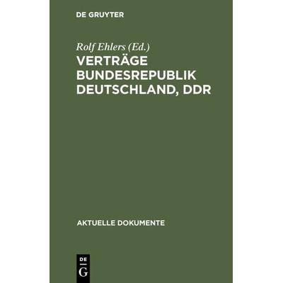Verträge Bundesrepublik Deutschland, DDR, Gebundene Ausgabe von , De Gruyter, 978-3-11-004238-2