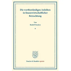 Die wertbeständigen Anleihen in finanzwirtschaftlicher Betrachtung., Fachbücher von Rudolf Stucken
