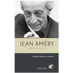 Werke. Bd. 4: Charles Bovary, Landarzt / Aufsätze zu Flaubert und Sartre (Werke, Bd. 4), Belletristik von Jean Améry, Irene Heidelberger-Leonard, Hanjo Kesting