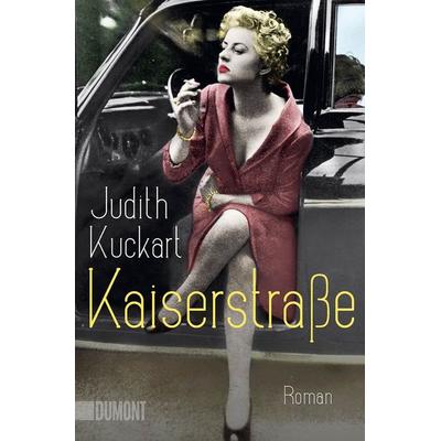 Kaiserstraße, Taschenbuch von Judith Kuckart, DuMont Buchverlag