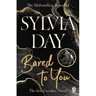 Crossfire Trilogy 1. Bared to You, Taschenbuch von Sylvia Day, Penguin Books Ltd
