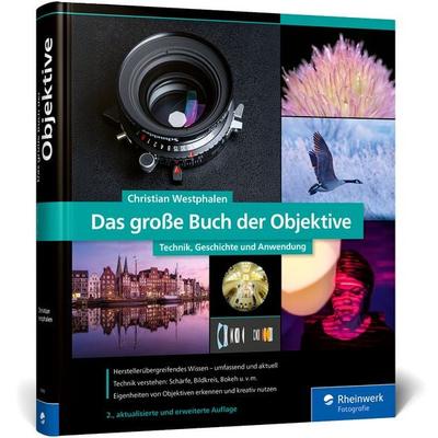 Das große Buch der Objektive, Gebundene Ausgabe von Christian Westphalen, Rheinwerk, 978-3-367-10886-2