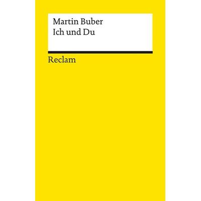Ich und Du, Taschenbuch von Martin Buber, Reclam, Philipp, 978-3-15-014171-7
