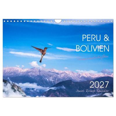 Peru und Bolivien - Traumlandschaften (Wandkalender 2027 DIN A4 quer), CALVENDO Monatskalender