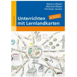 Unterrichten mit Lernlandkarten, Fachbücher von Markus Meyer, Christian Jansen