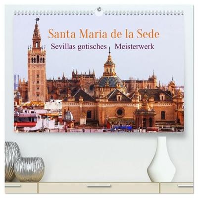 Santa María de la Sede (hochwertiger Premium Wandkalender 2027 DIN A2 quer), Kunstdruck in Hochglanz