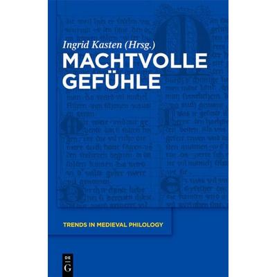 Machtvolle Gefühle, Gebundene Ausgabe von , De Gruyter, 978-3-11-025141-8
