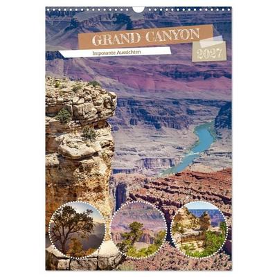 GRAND CANYON Imposante Aussichten (Wandkalender 2027 DIN A3 hoch), CALVENDO Monatskalender
