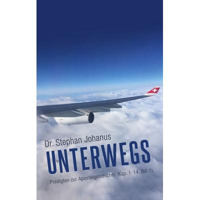 Unterwegs, Taschenbuch von Stephan Johanus, BoD – Books on Demand, 978-3-7526-6070-8