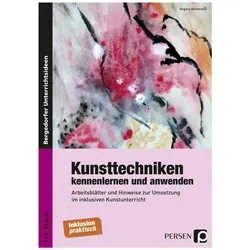 Kunsttechniken kennenlernen und anwenden, Schulbücher von Angela Hentschel