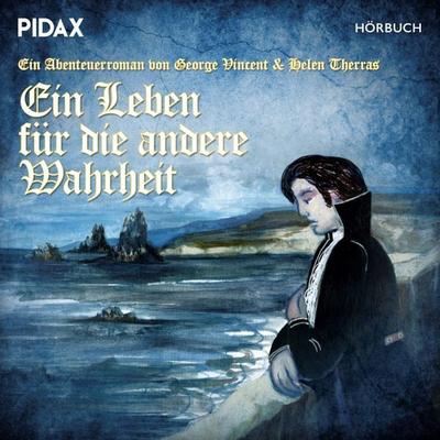 Ein Leben für die andere Wahrheit - George Vincent,Helen Therras, Audio, 4042564200140