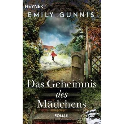 Das Geheimnis des Mädchens, Taschenbuch von Emily Gunnis, Heyne, 978-3-453-42768-6