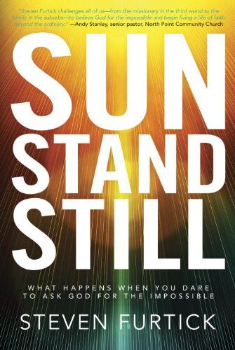 Steven Furtick - Sun Stand Still: What Happens When You Dare to Ask God for the Impossible - Preis vom 11.10.2026 03:10:56 h