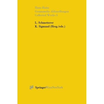 Gesammelte Abhandlungen III - Collected Works III, Taschenbuch von Hans Hahn, Springer Wien, 978-3-7091-4866-2