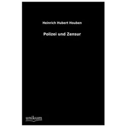 Polizei und Zensur, Sachbücher von Heinrich H. Houben