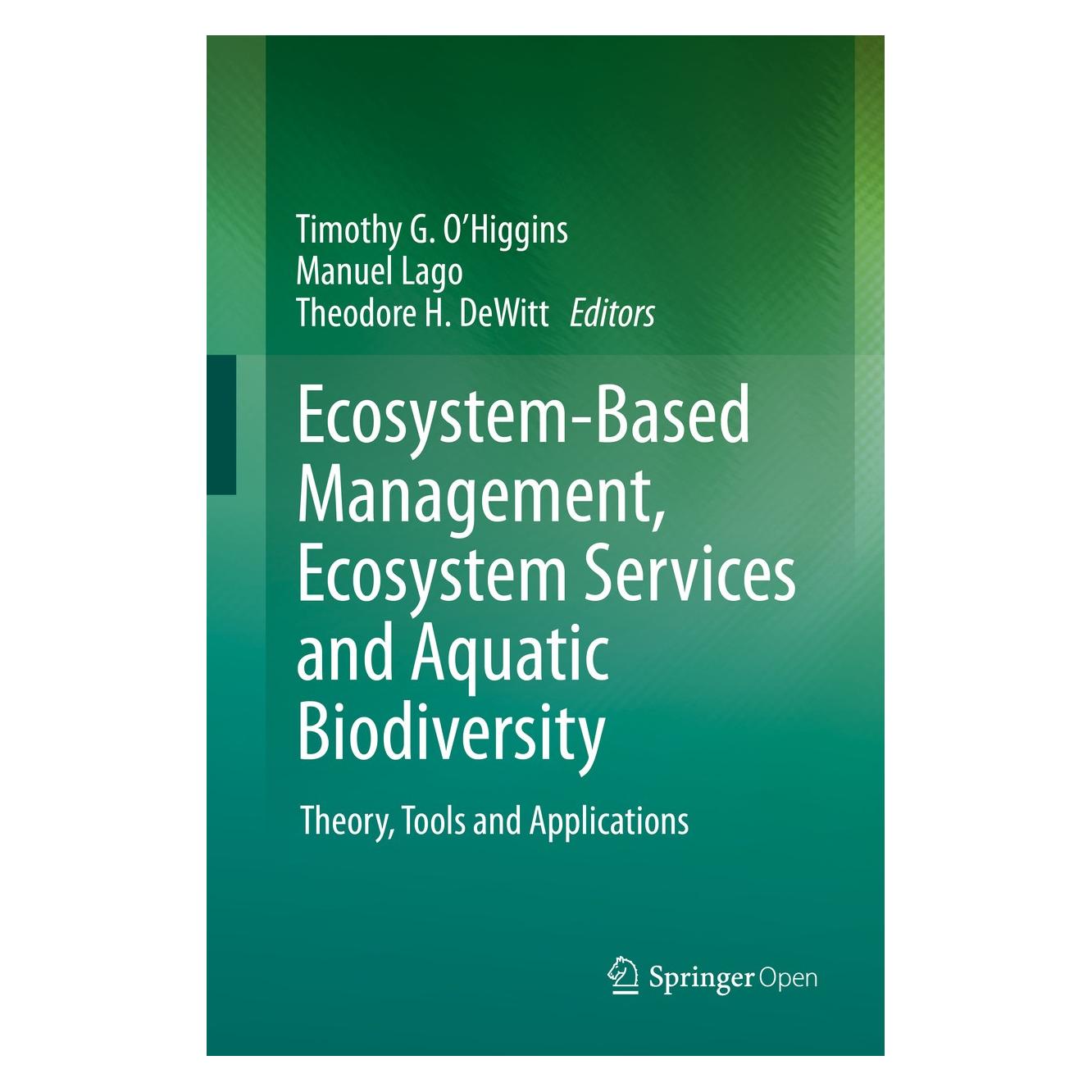 Springer Ecosystem Based Management, Ecosystem S (Englisch, Hardcover, Manuel Lago, Theodore H. DeWitt, Timothy G. O'Higgins) (9783030458423)