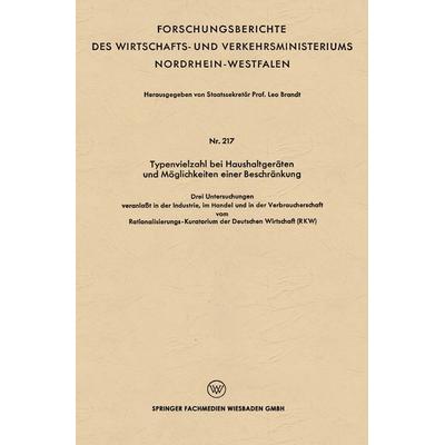 Typenvielzahl bei Haushaltgeräten und Möglichkeiten einer Beschränkung, Taschenbuch von , VS Verlag für Sozialwissenschaften, 978-3-663-12805-2