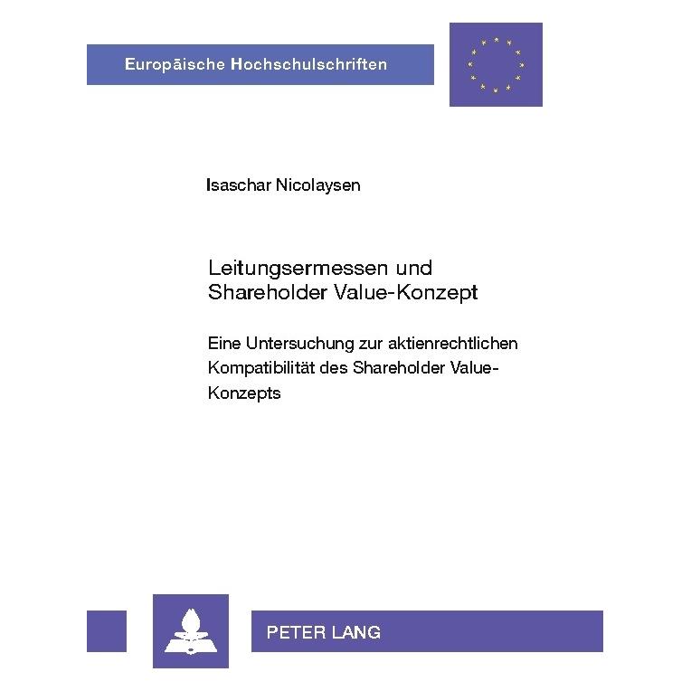 Peter Lang Leitungsermessen und Shareholder Value-Konzept (Deutsch, Softcover, Isaschar Nicolaysen) (56023692)