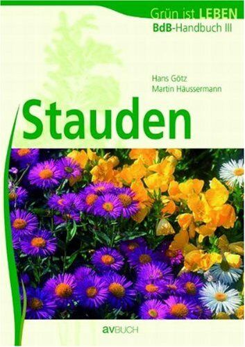 Hans Götz - BdS-Handbuch 03. Stauden - Preis vom 09.10.2026 07:28:09 h